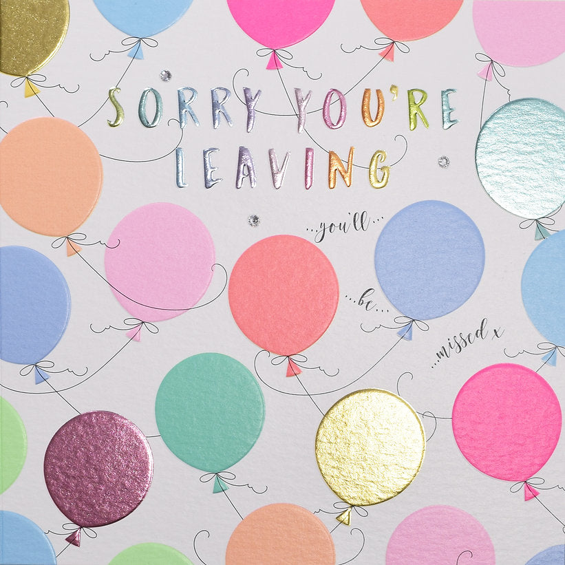 Greeting Card - Sorry You’re Leaving Card